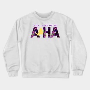 A-ha Crewneck Sweatshirt